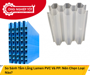 So Sánh Tấm Lắng Lamen PVC Và PP: Nên Chọn Loại Nào?