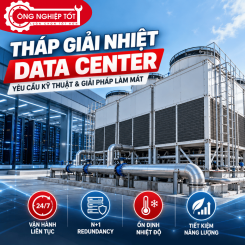 Tháp Giải Nhiệt Data Center: Yêu Cầu Kỹ Thuật