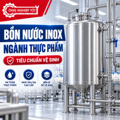 Bồn Nước Inox Ngành Thực Phẩm: Tiêu Chuẩn Vệ Sinh