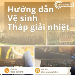Cách vệ sinh tháp giải nhiệt kín đơn giản, nhanh chóng