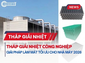 Các loại Tấm tản nhiệt Tháp giải nhiệt chính hãng đang có tại Công Nghiệp Tốt