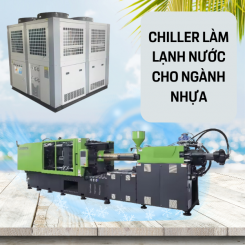 Bán máy chiller làm lạnh nước cho ngành nhựa - giá rẻ số 1 thị trường