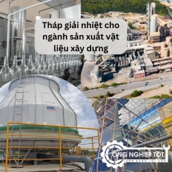 Tháp giải nhiệt cho ngành sản xuất vật liệu xây dựng