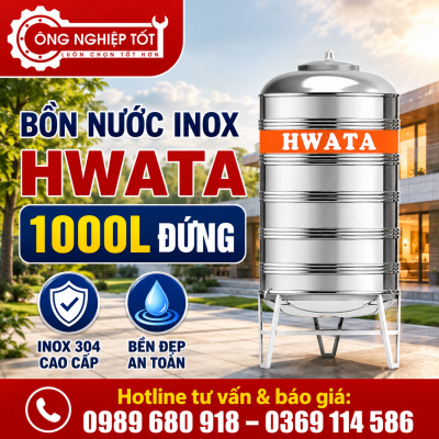 Bồn Nước Inox Hwata 1000L Đứng