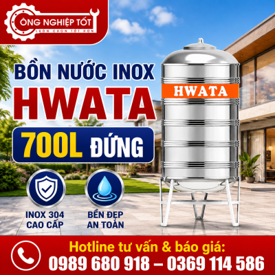Bồn Nước Inox Hwata 700L Đứng
