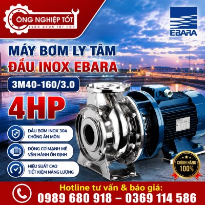 Máy bơm ly tâm đầu inox Ebara 3M40-160/3.0 4HP