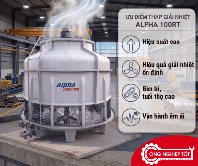 Ưu điểm Tháp giải nhiệt Alpha 100RT