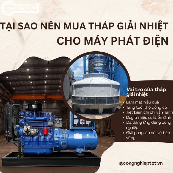 Lý do nên mua tháp giải nhệt cho máy phát điện