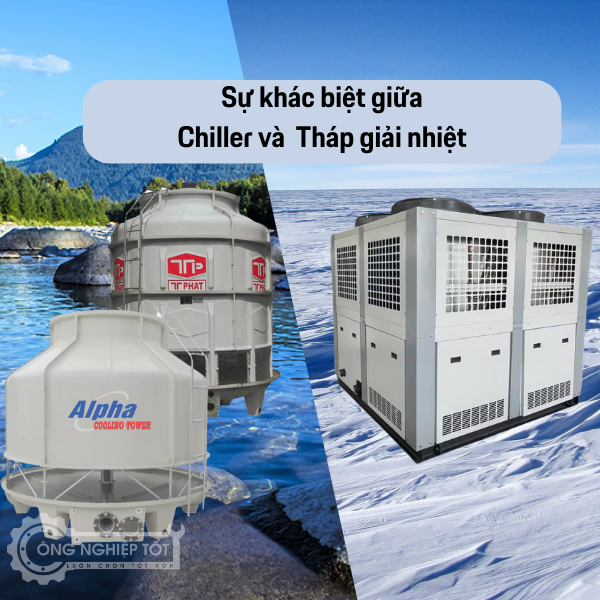 Sự khác biết giữa chiller và tháp giải nhiệt