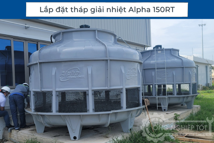 Lắp đặt tháp giải nhiệt Alpha 150RT